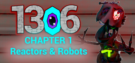 1306 Chapter 1: Reactors & Robots Cover Image