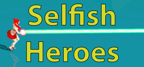 Selfish Heroes Cover Image