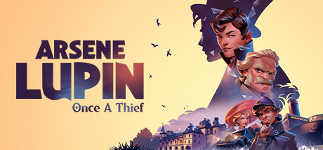 亚森·罗宾：昔日大盗 (Arsene Lupin – Once a Thief)