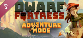 Dwarf Fortress Soundtrack 2 (Adventure)