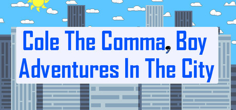 Cole the comma, boy: Adventures in the city Cover Image