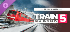 Train Sim World® 5: DB BR 111 & n-Wagen Pack