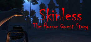 Skinless The Horror Story Quest