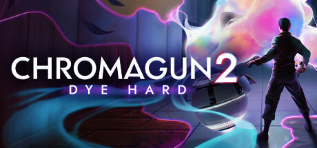 ChromaGun 2: Dye Hard Cover Image