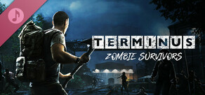 Terminus: Zombie Survivors - Soundtrack