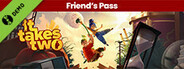 It Takes Two Friend's Pass