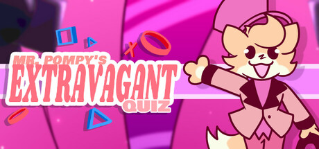 Mr. Pompy's Extravagant Quiz