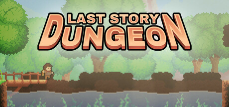 Last Story: Dungeon Cover Image