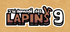 J’ai demandé des lapins 9