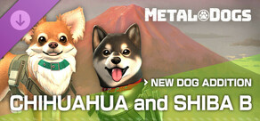 METAL DOGS NEW DOG ADDITION:Chihuahua and Shiba B