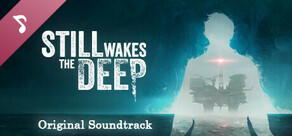 Still Wakes the Deep Soundtrack