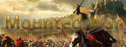 Mounted War