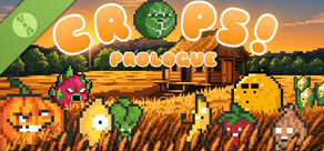 CROPS! Prologue