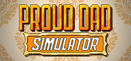 Proud Dad Simulator Cover Image