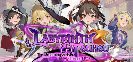 Labyrinth of Touhou Tri -The Dreaming Girls & The Mysterious Orbs- Cover Image