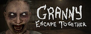 Granny: Escape Together