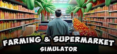 Farming & Supermarket Simulator Cover Image