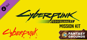 Fantasy Grounds - Cyberpunk RED - Cyberpunk: Edgerunners Mission Kit