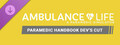 Ambulance Life - Paramedic Handbook Dev’s cut