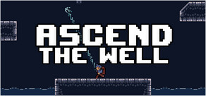 Ascend The Well