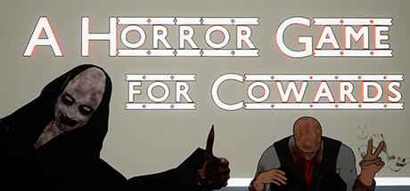 A Horror Game for Cowards Cover Image