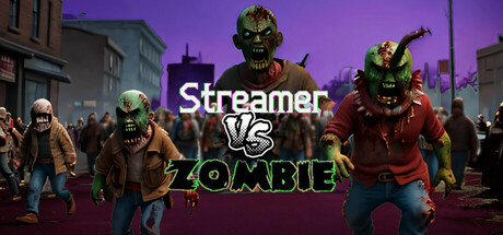 Streamer VS Zombie Cover Image