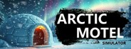 Arctic Motel Simulator