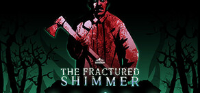 The Fractured Shimmer