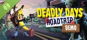 Deadly Days: Roadtrip Demo