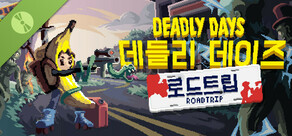 Deadly Days: Roadtrip Demo