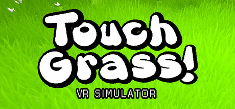 Touch Grass VR Simulator Cover Image