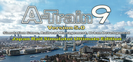 A-Train 9 V5.0 : Japan Train Simulator Ultimate Edition Cover Image