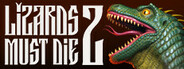 LIZARDS MUST DIE 2