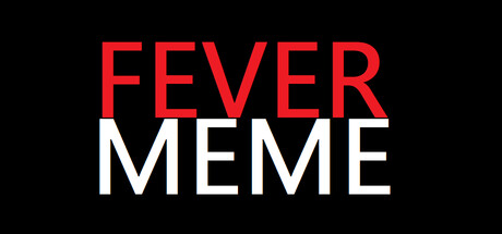 Fever Meme