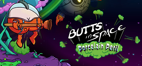 Butts in Space: Porcelain Peril Cover Image