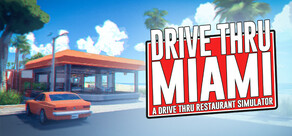 Drive Thru Miami