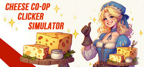 Cheese Co-op Clicker Simulator