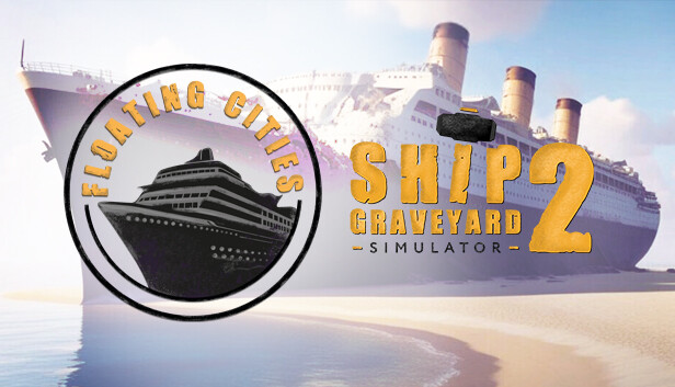 Save 15% on Ship Graveyard Simulator 2 - Floating Cities DLC on Steam