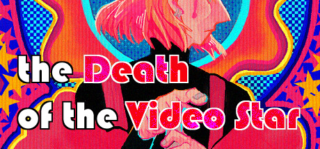 the Death of the Video Star Cover Image