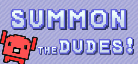 Summon The DUDES! Cover Image