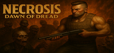 Necrosis: Dawn of Dread