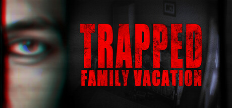 《困境：家庭度假 Trapped Family Vacation》TINYISO-官中简体|容量1GB