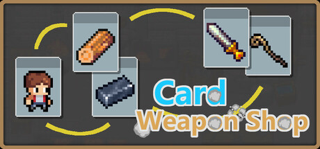 《卡牌武器店 Card Weapon Shop》BUILD 15409114-官中简体|容量430MB