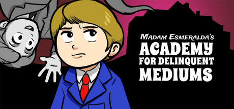 Madam Esmeralda's Academy for Delinquent Mediums Cover Image