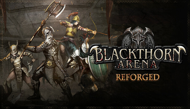 Blackthorn Arena: Reforged