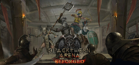 Blackthorn Arena: Reforged