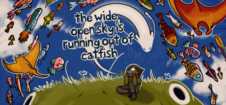 The Wide Open Sky is Running out of Catfish Cover Image