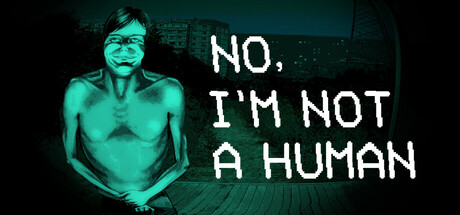 No, I'm not a Human