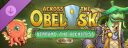 Across the Obelisk: Bernard, the Alchemist