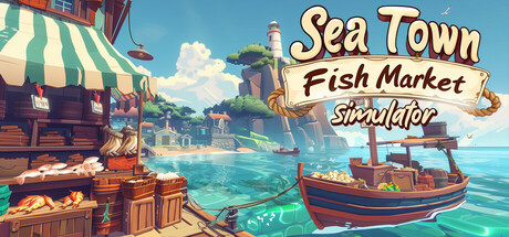 Sea Town - Fish Market Simulator Cover Image